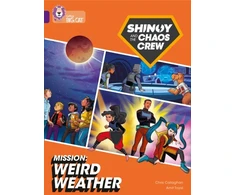 KNYGA Chris Callaghan Shinoy and the Chaos Crew Mission: Weird Weather