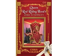 KNYGA Chris Colfer Land of Stories: Queen Raudona Riding Hood's Guide to Royalty