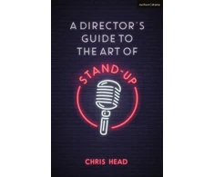 KNYGA Chris Head Director’s Guide to the Art of Stand-up