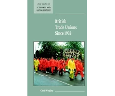 KNYGA Chris J Wrigley British Trade Unions since 1933