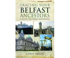 KNYGA Chris Paton Tracing Your Belfast Ancestors