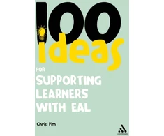 KNYGA Chris Pim 100 Ideas for Supporting Learners with EAL