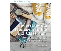 KNYGA Chris Roland Understanding Teenagers in the ELT Classroom
