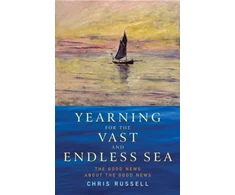KNYGA Chris Russell Yearning for the Vast and Endless Sea