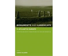KNYGA Chris Scarre Monuments and Landscape in Atlantic Europe