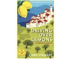 KNYGA Chris Stewart Driving Over Lemons, An Optimist in Andalucia
