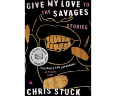KNYGA Chris Stuck Give My Love to the Savages