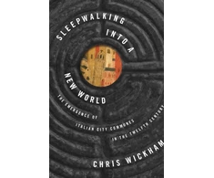 KNYGA Chris Wickham Sleepwalking into a New World