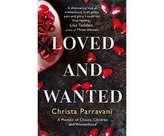 KNYGA Christa Parravani Loved and Wanted