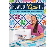 KNYGA Christa Watson How Do I Quilt It?