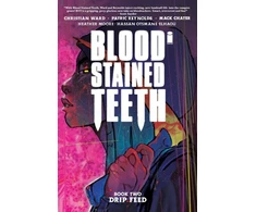 KNYGA Christian Ward Blood Stained Teeth, Volume 2: Drip Feed