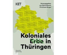 KNYGA Christiane Burger Koloniales Erbe in Thuringen