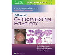 KNYGA Christina Arnold Md Atlas of Gastrointestinal Pathology: A Pattern Based Approach to Neoplastic Biopsies