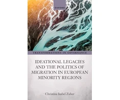 KNYGA Christina Isabel Zuber Ideational Legacies and the Politics of Migration in European Minority Regions