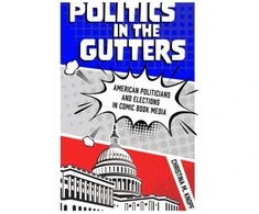 KNYGA Christina M Knopf Politics in the Gutters