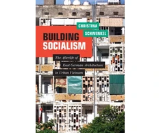 KNYGA Christina Schwenkel Building Socialism