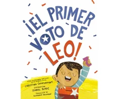 KNYGA Christina Soontornvat ¡El primer voto de Leo! (Leo's First Vote! Spanish Edition)