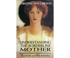 KNYGA Christine Ann Lawson Understanding the Borderline Mother