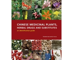 KNYGA Christine Leon Chinese Medicinal Plants, Herbal Drugs and Substitutes: an identification guide
