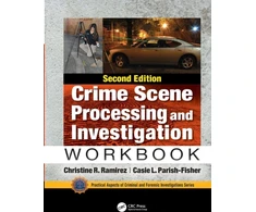 KNYGA Christine R Ramirez Crime Scene Processing and Investigation Workbook, Second Edition