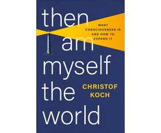 KNYGA Christof Koch Then I Am Myself the World