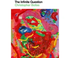 KNYGA Christopher Bollas Infinite Question