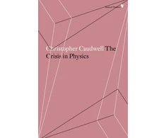 KNYGA Christopher Caudwell Crisis in Physics