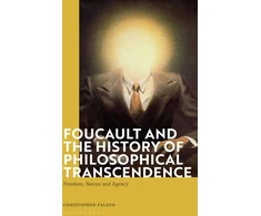 KNYGA Christopher Falzon Foucault and the History of Philosophical Transcendence
