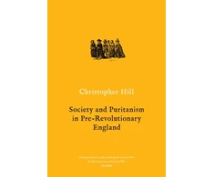 KNYGA Christopher Hill Society and Puritanism in Pre-Revolutionary England