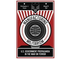 KNYGA Christopher J Coyne Manufacturing Militarism