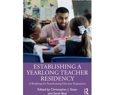 KNYGA Christopher J Sloan Establishing a Yearlong Teacher Residency