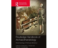 KNYGA Christopher Knusel Routledge Handbook of Archaeothanatology