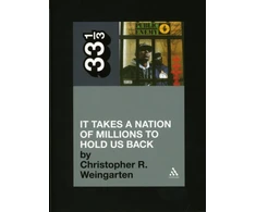 KNYGA Christopher R Weingarten Public Enemy's It Takes a Nation of Millions to Hold Us Back