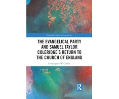KNYGA Christopher W Corbin Evangelical Party and Samuel Taylor Coleridge’s Return to the Church of England