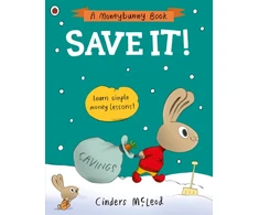 KNYGA Cinders Mcleod Save It!, Learn simple money lessons