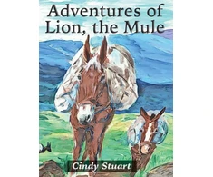 KNYGA Cindy Stuart Adventures of Lion, the Mule