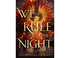KNYGA Claire Eliza Bartlett We Rule the Night