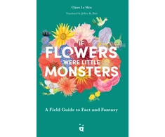 KNYGA Claire Le Men If Flowers Were Little Monsters