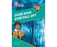 KNYGA Claire Llewellyn Shinoy and the Chaos Crew: Does rain ever fall up?