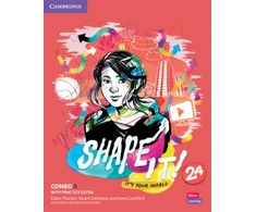 KNYGA Claire Thacker Shape It! Level 2 Combo A Student's Book and Workbook with Practice Extra
