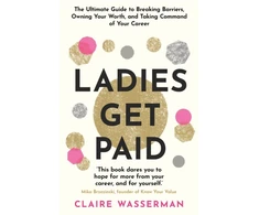 KNYGA Claire Wasserman Ladies Get Paid