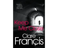 KNYGA Clare Francis Keep Me Close