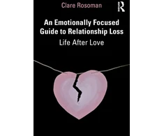 KNYGA Clare Rosoman Emotionally Focused Guide to Relationship Loss
