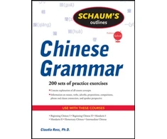 KNYGA Claudia Ross Schaum's Outline of Chinese Grammar