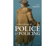 KNYGA Clive Emsley Short History of Police and Policing