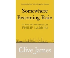 KNYGA Clive James Somewhere Becoming Rain