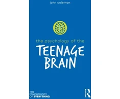 KNYGA Coleman John Psychology of the Teenage Brain