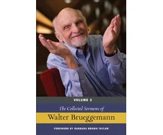 KNYGA Collected Sermons of Walter Brueggemann, Volume 3