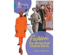 KNYGA Collins Big Cat Fashion: The Stories that Clothes Tell Us