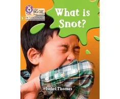 KNYGA Collins Big Cat What is snot?